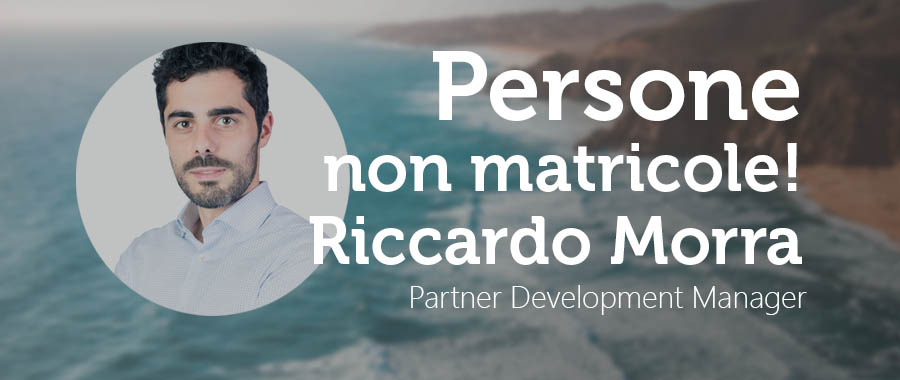 PERSONE NON MATRICOLE -Riccardo Morra: Partner Development Manager