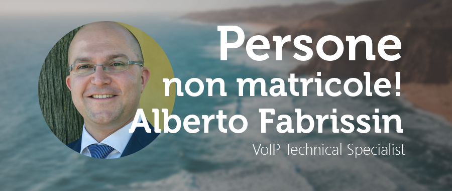 Alberto Fabrisin: VoIP Technical Specialist.